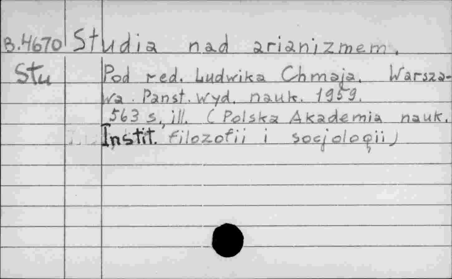 ﻿ъ.Чьъ	St	J <À 1 a n a.öi arian'j 7 me. m .
St.		FoJ	Ludw'tka. Ohms is. а r;z a-
		Za . Pan^t.v/y^. n&uk, 1^^3,	
		5lo3 S. 'ill. C P^l$ka Äkaöl€rtiiÄ naulc,
	-	inbtit. ^iloZ-pfil i $ос/0/gçi'i J	
		
		
		
		
		
		